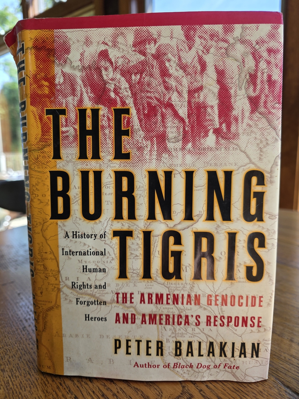 Signed By Author - The Burning Tigris By Peter Balakian - Hardcover